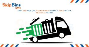Skip Bin Rental Melbourne with Skip Bins Plus
