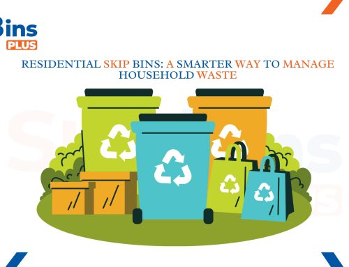 Residential Skip Bins: A Smarter Way to Manage Household Waste