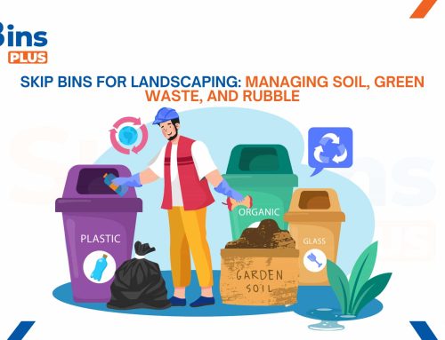 Skip Bins for Landscaping: Managing Soil, Green Waste, and Rubble